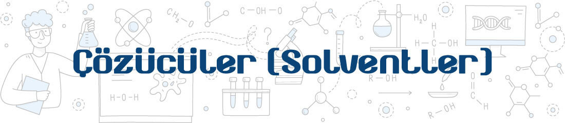 Çözücüler (Solventler) | FGS Kimya